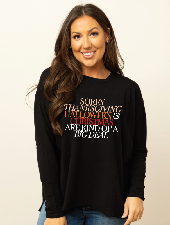 Kind of a Big Deal on Black Long Sleeve Tee