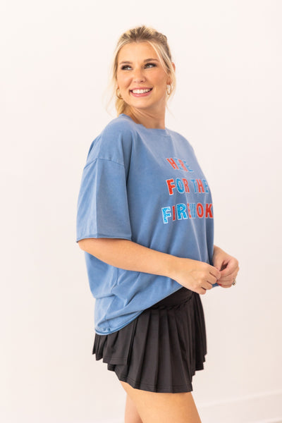 "Here For Fireworks" On Blue Relaxed Fit Tee