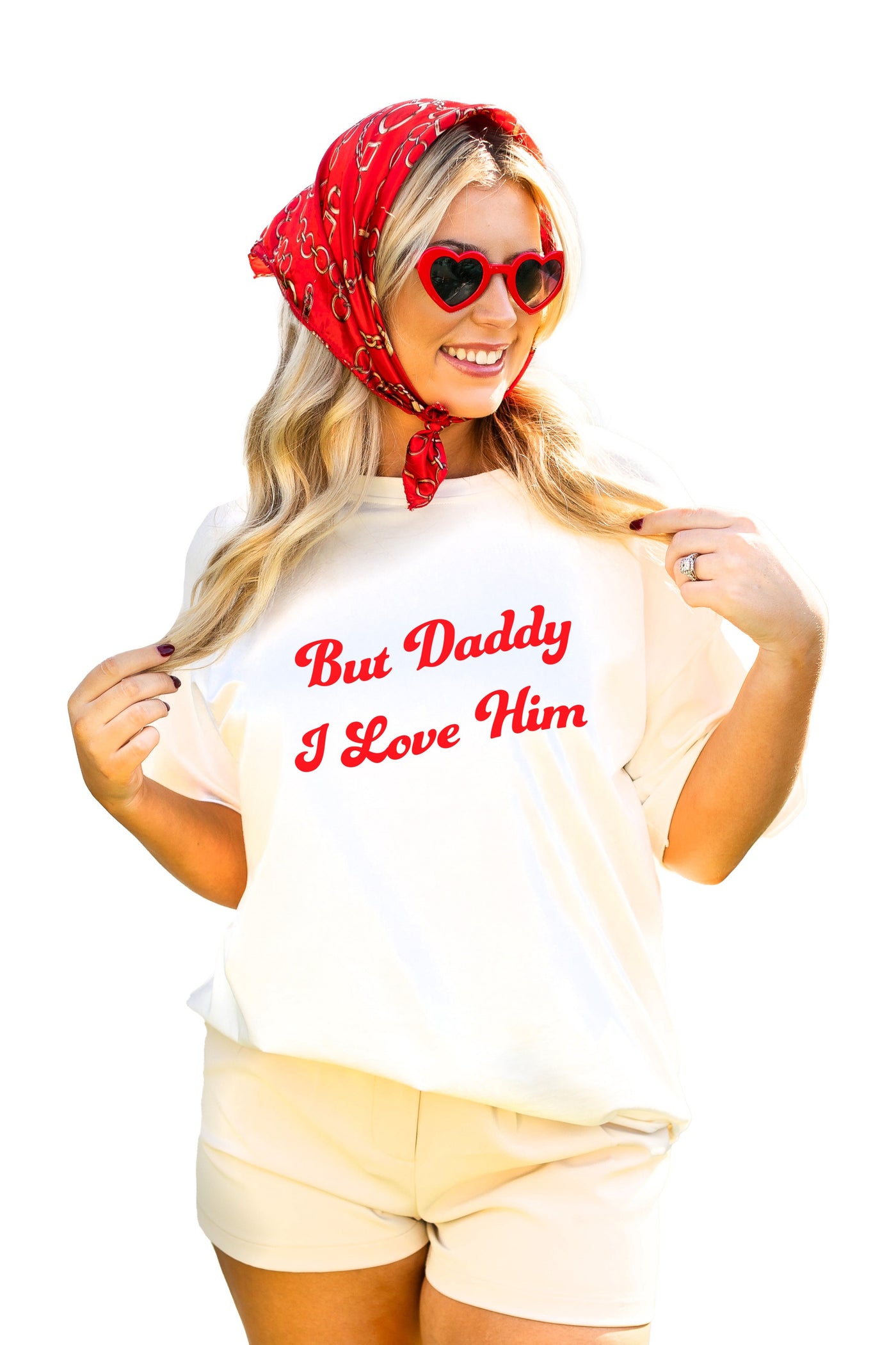 But Daddy I Love Him on White Tee Shirt