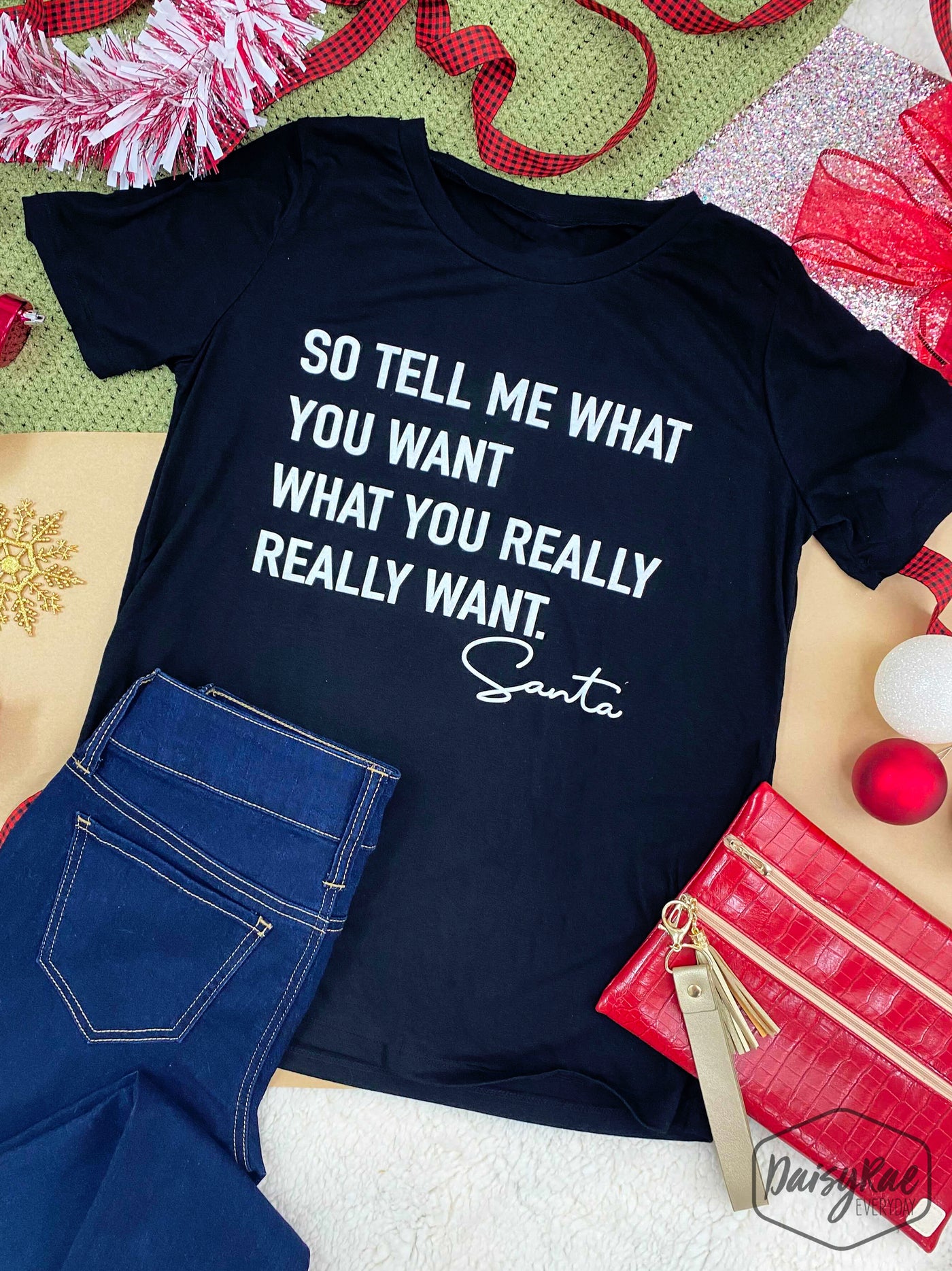 So Tell Me what you Want what you Really Really want on Black Crewneck Tee