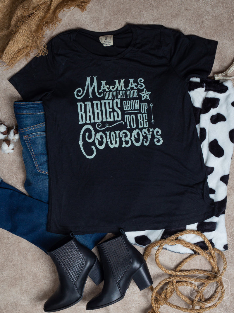 Mamas Don't Let Your Babies Grow Up to Be Cowboys on Black Crewneck Tee