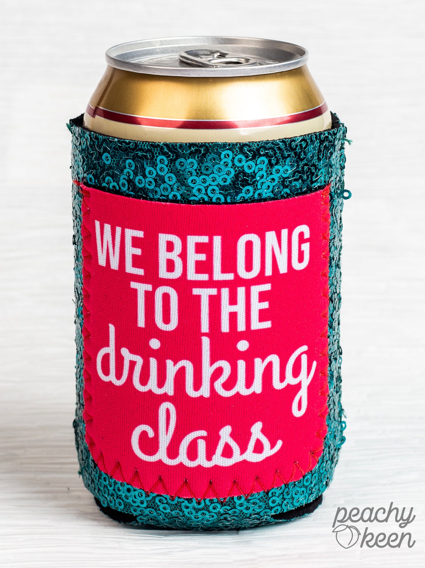 We Belong to the Drinking Class Sequin Can Cooler