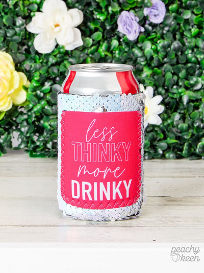 Less Thinky More Drinky Sequin Shifting Can Cooler