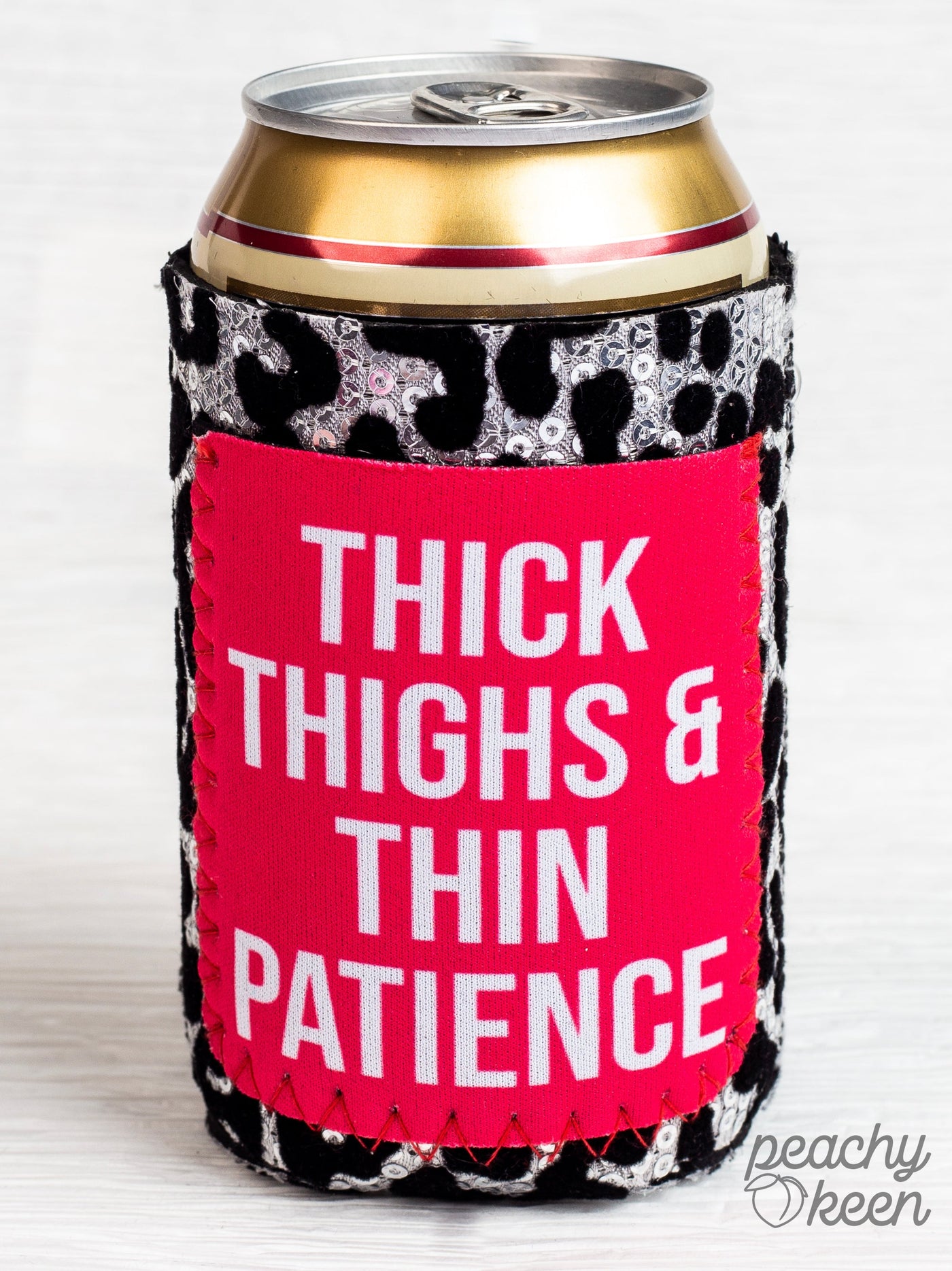 Thick Thighs & Thin Patience Sequin Can Cooler